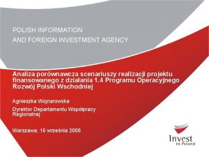 POLISH INFORMATION AND FOREIGN INVESTMENT AGENCY Analiza porwnawcza