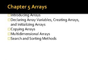 Chapter 5 Arrays Introducing Arrays Declaring Array Variables Chapter 5 Arrays Introducing Arrays Declaring Array Variables