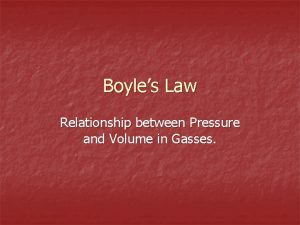 Boyles Law Relationship between Pressure and Volume in