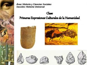 rea Historia y Ciencias Sociales Seccin Historia Universal