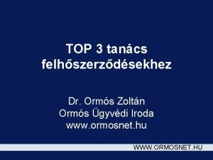 TOP 3 tancs felhszerzdsekhez Dr Orms Zoltn Orms