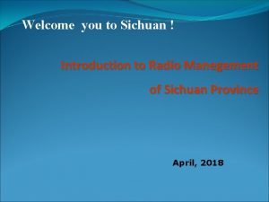 Welcome you to Sichuan Introduction to Radio Manegement