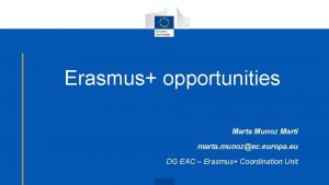 Erasmus opportunities Marta Munoz Marti marta munozec europa