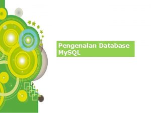 Pengenalan Database My SQL Road Map 2 Introduction