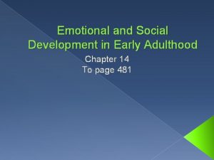 Emotional and Social Development in Early Adulthood Chapter