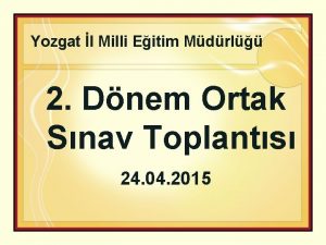 Yozgat l Milli Eitim Mdrl 2 Dnem Ortak