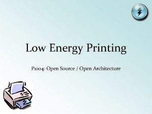 Low Energy Printing P 1004 Open Source Open