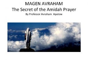 MAGEN AVRAHAM The Secret of the Amidah Prayer