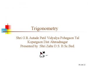 Trigonometry Shri G R Autade Patil Vidyalya Pohegaon