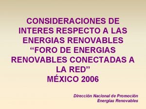 CONSIDERACIONES DE INTERES RESPECTO A LAS ENERGIAS RENOVABLES