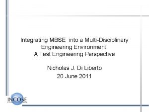 Integrating MBSE into a MultiDisciplinary Engineering Environment A