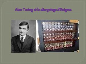 Alan Turing et le dcryptage dEnigma La vie