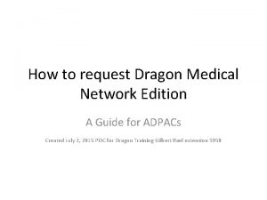 How to request Dragon Medical Network Edition A