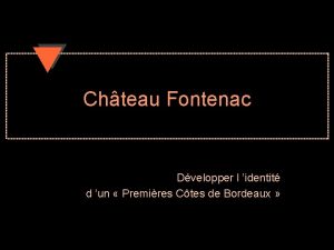 Chteau Fontenac Dvelopper l identit d un Premires