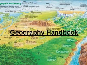 Geography Handbook The Five Themes 1 Location Relative
