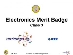 Electronics Merit Badge Class 3 142022 Electronics Merit