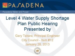 Pasadena Water and Power Level 4 Water Supply