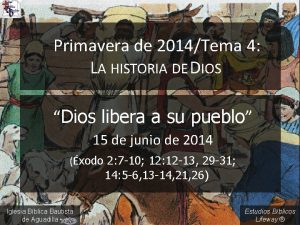 Primavera de 2014Tema 4 LA HISTORIA DE DIOS