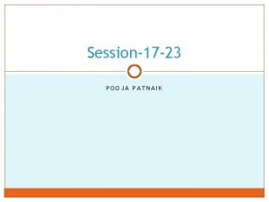 Session17 23 POOJA PATNAIK Facility Layout Facility layout