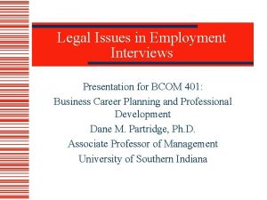 Legal Issues in Employment Interviews Presentation for BCOM