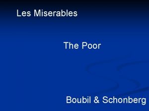 Les Miserables The Poor Boubil Schonberg The Poor