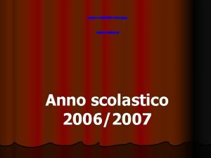 Anno scolastico 20062007 OPERAZIONE BLACKOUT Classi QUINTE SEZ