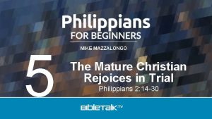 5 MIKE MAZZALONGO The Mature Christian Rejoices in