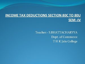 INCOME TAX DEDUCTIONS SECTION 80 C TO 80