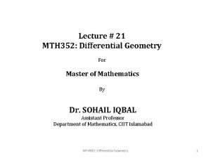 Lecture 21 MTH 352 Differential Geometry For Master