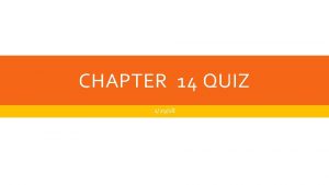 CHAPTER 14 QUIZ 12918 BELLWORK 12918 Spend 5