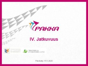 IV Jatkuvuus Pivitetty 15 5 2020 OSA IV