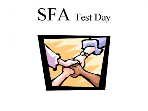 SFA Test Day Vocabulary Can you pronounce it