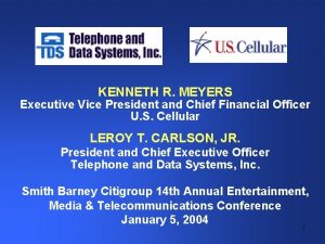 KENNETH R MEYERS Executive Vice President and Chief