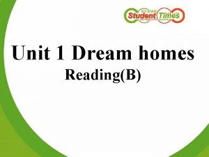 Unit 1 Dream homes ReadingB Neil garden Neils