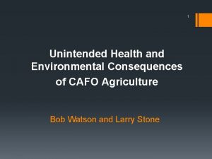 1 Unintended Health and Environmental Consequences of CAFO