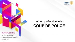 action professionnelle COUP DE POUCE IMAGE PUBLIQUE Caroline