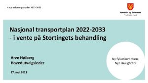 Nasjonal transportplan 2022 2033 i vente p Stortingets