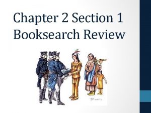 Chapter 2 Section 1 Booksearch Review Name of