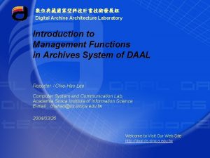 Digital Archive Architecture Laboratory Introduction to Management Functions