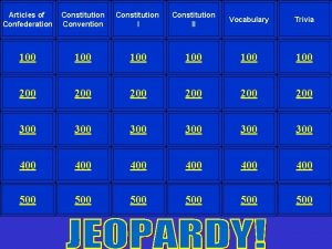 Articles of Confederation Constitution Convention Constitution II Vocabulary