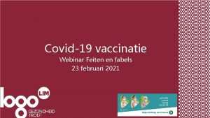 Covid19 vaccinatie Webinar Feiten en fabels 23 februari