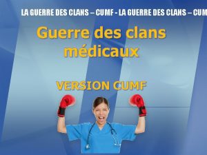 LA GUERRE DES CLANS CUMF LA GUERRE DES