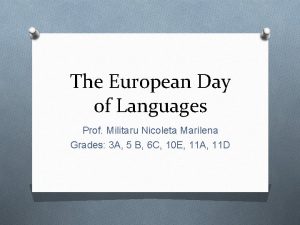 The European Day of Languages Prof Militaru Nicoleta