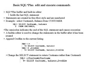 Basic SQLPlus edit and execute commands SQLPlus buffer