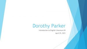 Dorothy Parker Introduction to English Literature 04 April