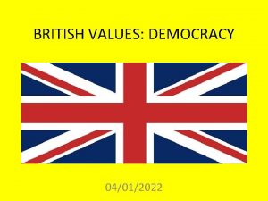 BRITISH VALUES DEMOCRACY 04012022 BRITISH VALUES COURSE 1