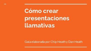 Cmo crear presentaciones llamativas Gua elaborada por Chip