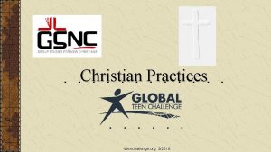 Christian Practices iteenchallenge org 32018 Christian Practices 5