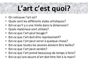 Lart cest quoi On retrouve lart o Quels