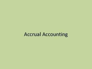Accrual Accounting Accrued Expense Accrued Revenue Accumulated Deprectiation